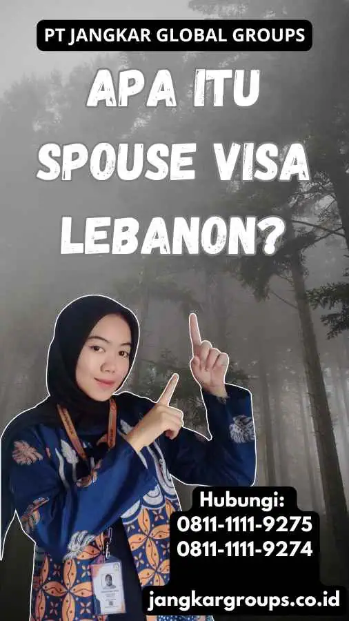 Apa itu Spouse Visa Lebanon