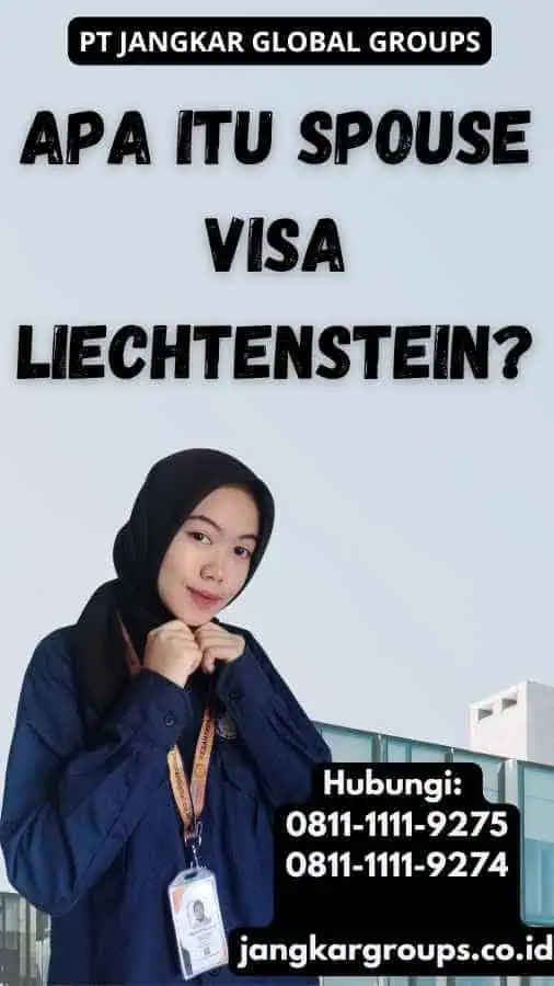 Apa itu Spouse Visa Liechtenstein