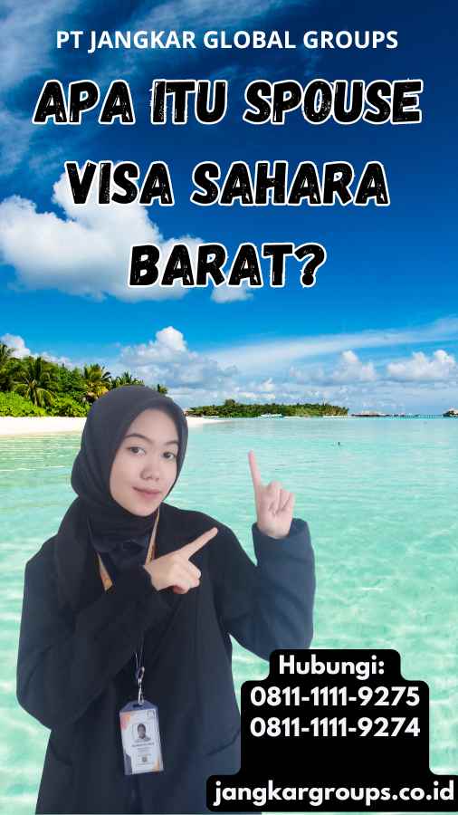 Apa itu Spouse Visa Sahara Barat