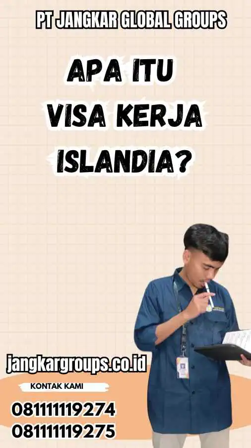 Apa itu Visa Kerja Islandia?