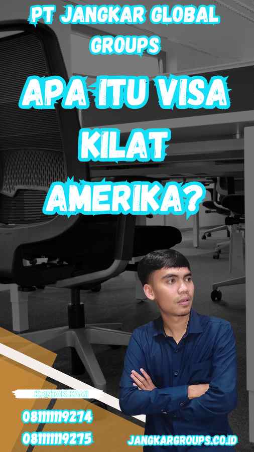 Apa itu Visa Kilat Amerika?