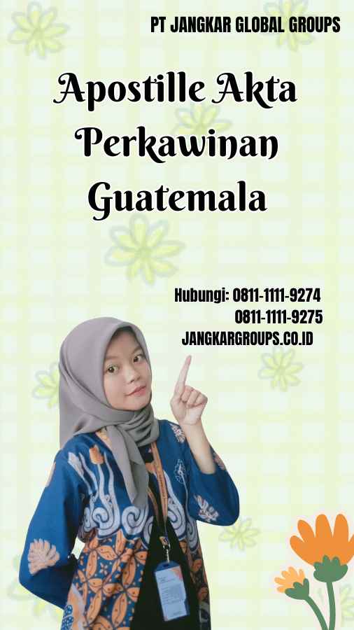 Apostille Akta Perkawinan Guatemala