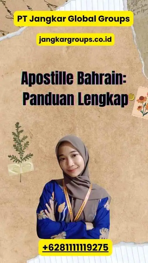 Apostille Bahrain: Panduan Lengkap