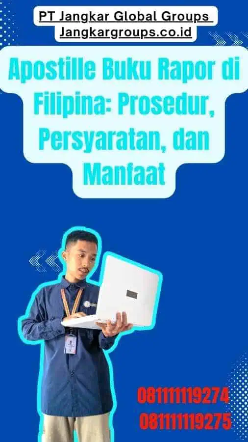 Apostille Buku Rapor di Filipina Prosedur, Persyaratan, dan Manfaat