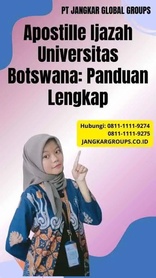 Apostille Ijazah Universitas Botswana Panduan Lengkap