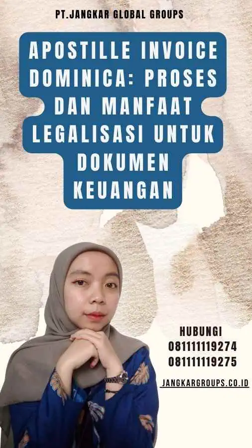 Apostille Invoice Dominica Proses dan Manfaat Legalisasi untuk Dokumen Keuangan