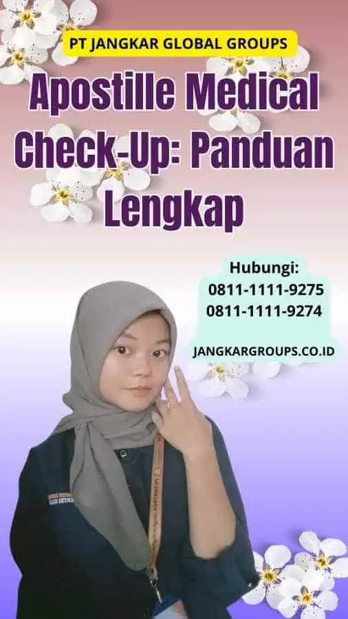 Apostille Medical Check-Up Panduan Lengkap