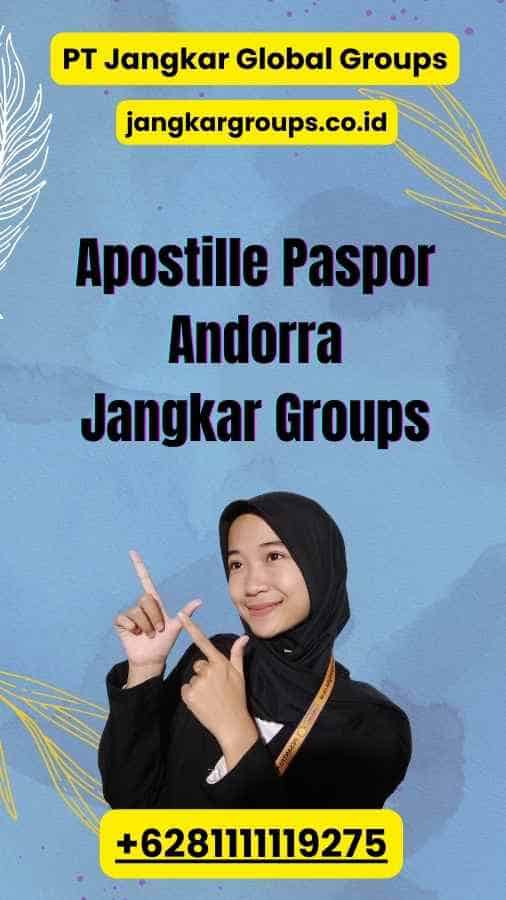 Apostille Paspor Andorra Jangkar Groups