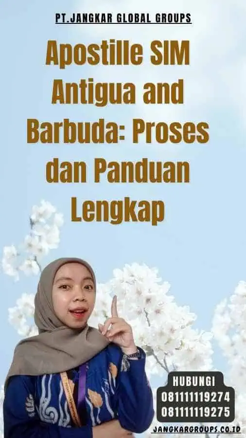 Apostille SIM Antigua and Barbuda Proses dan Panduan Lengkap