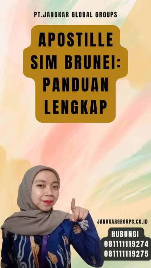 Apostille SIM Brunei Panduan Lengkap