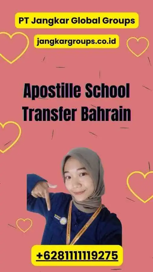 Apostille School Transfer Bahrain