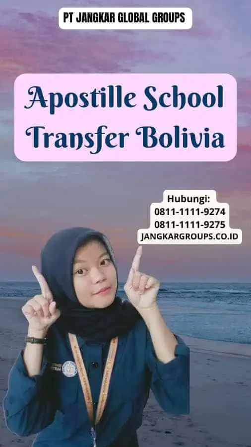 Apostille School Transfer Bolivia