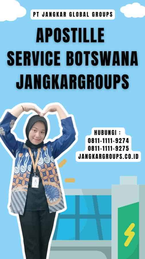 Apostille Service Botswana Jangkargroups