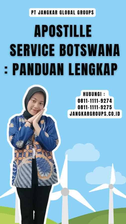 Apostille Service Botswana Panduan Lengkap 