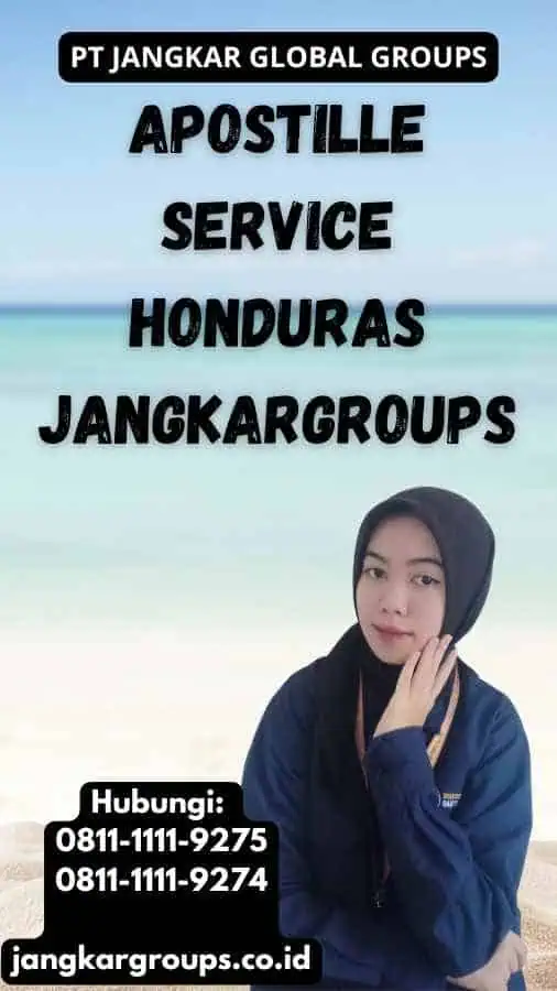 Apostille Service Honduras Jangkargroups