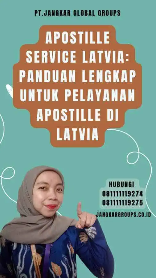 Apostille Service Latvia Panduan Lengkap untuk Pelayanan Apostille di Latvia