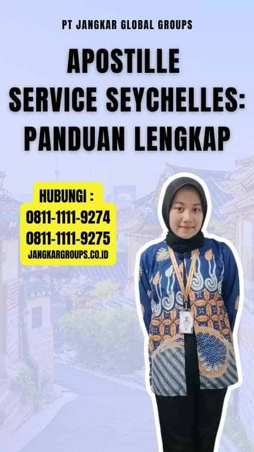 Apostille Service Seychelles Panduan Lengkap