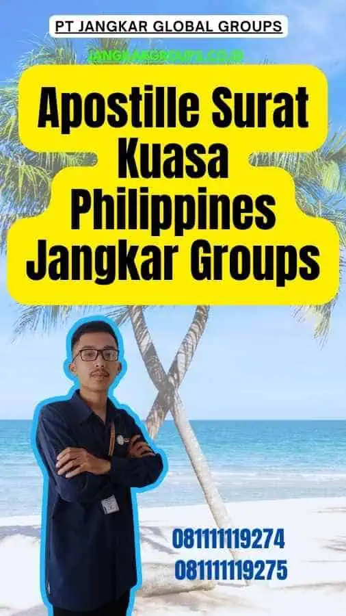 Apostille Surat Kuasa Philippines Jangkar Groups