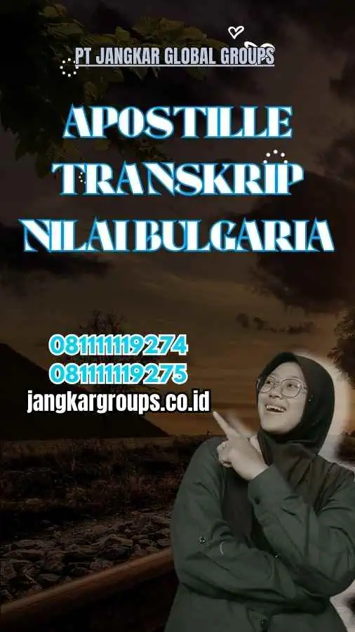 Apostille Transkrip Nilai Bulgaria