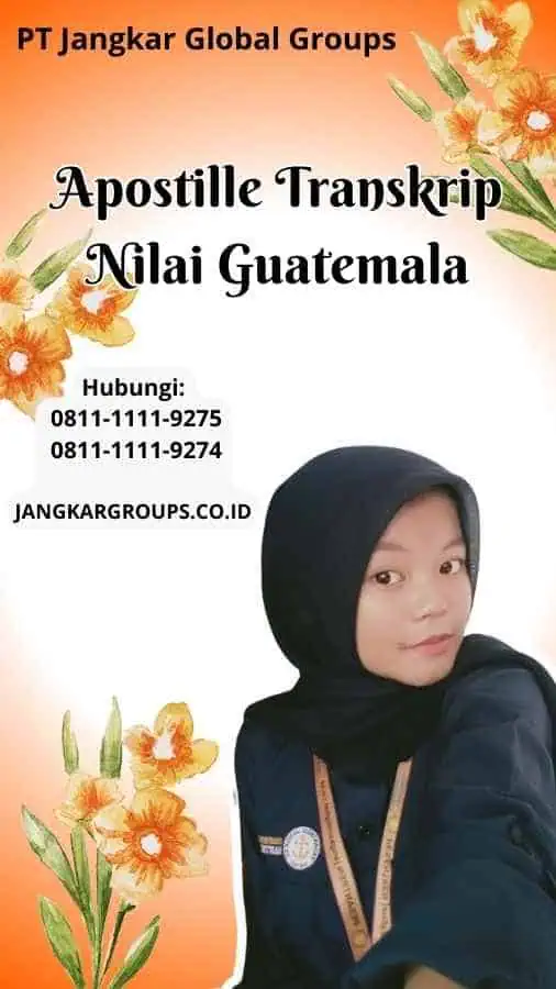 Apostille Transkrip Nilai Guatemala