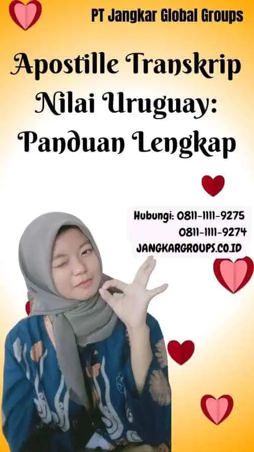 Apostille Transkrip Nilai Uruguay Panduan Lengkap