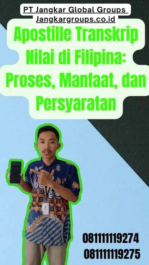 Apostille Transkrip Nilai di Filipina Proses, Manfaat, dan Persyaratan