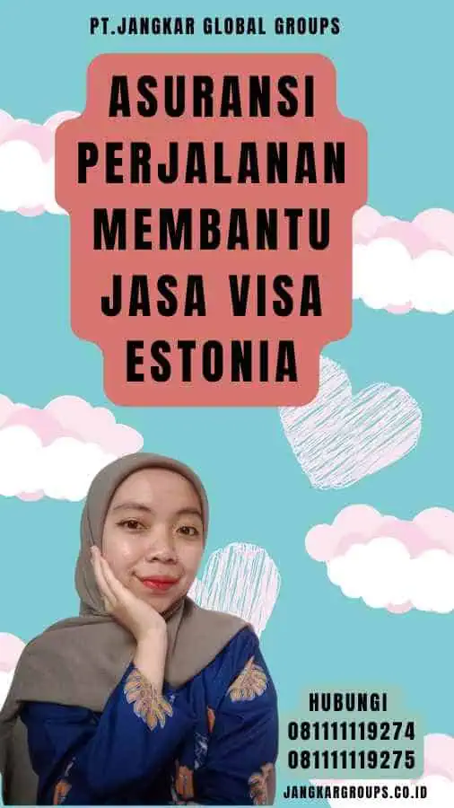 Asuransi Perjalanan Membantu Jasa Visa Estonia