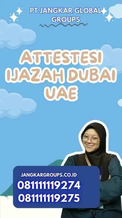 Attestesi Ijazah Dubai UAE