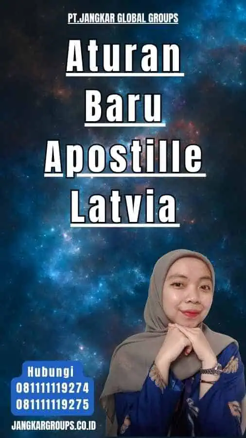 Aturan Baru Apostille Latvia