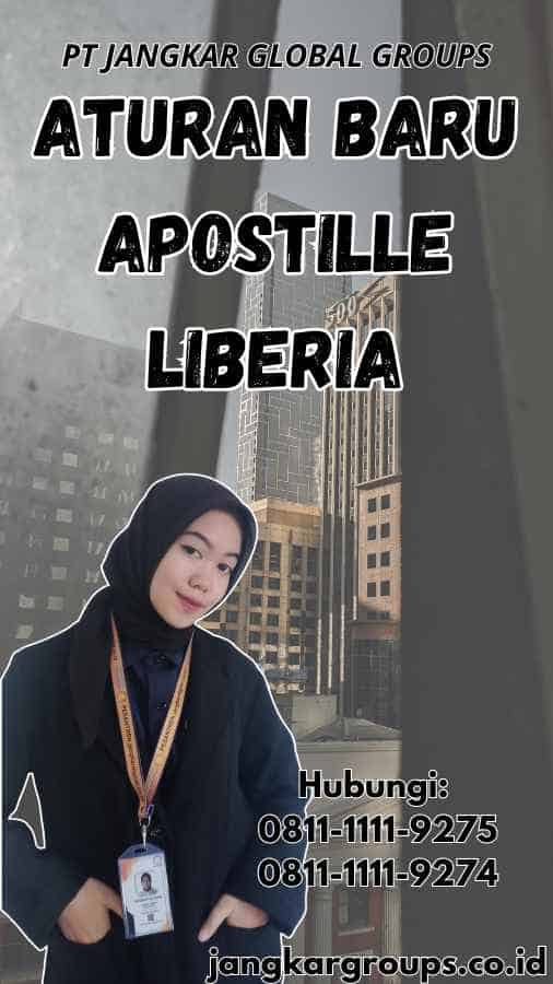 Aturan Baru Apostille Liberia