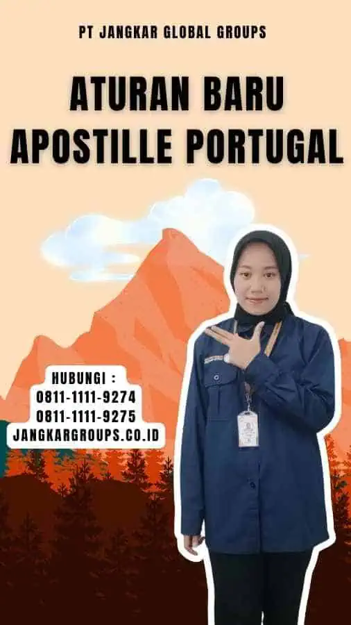 Aturan Baru Apostille Portugal