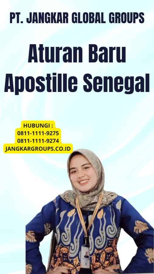 Aturan Baru Apostille Senegal