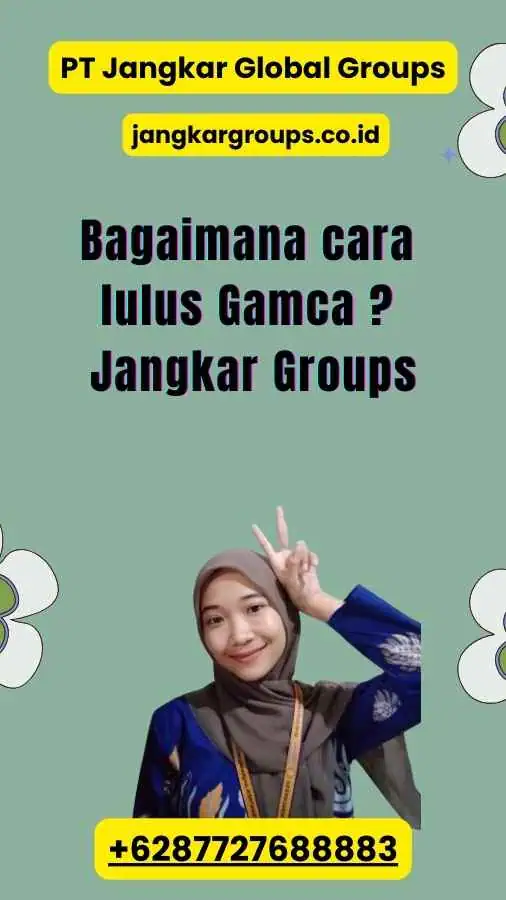 Bagaimana cara lulus Gamca ? Jangkar Groups