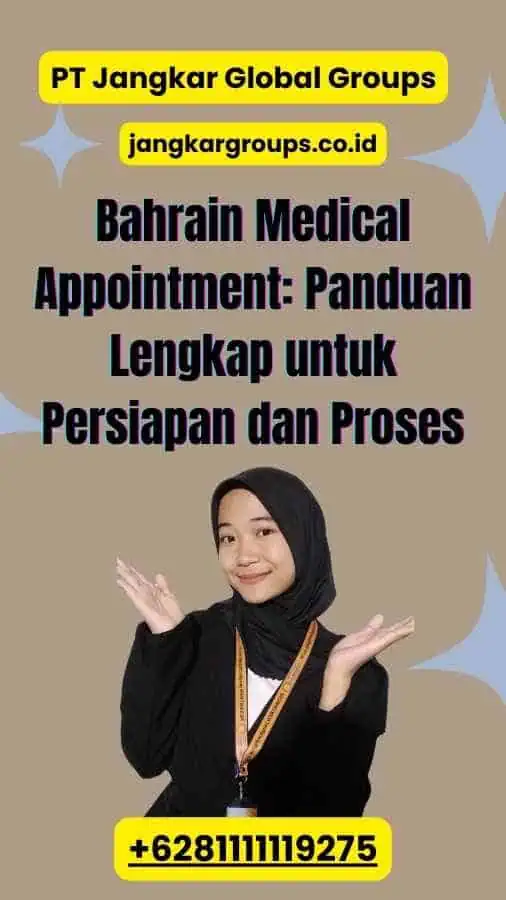 Bahrain Medical Appointment: Panduan Lengkap untuk Persiapan dan Proses