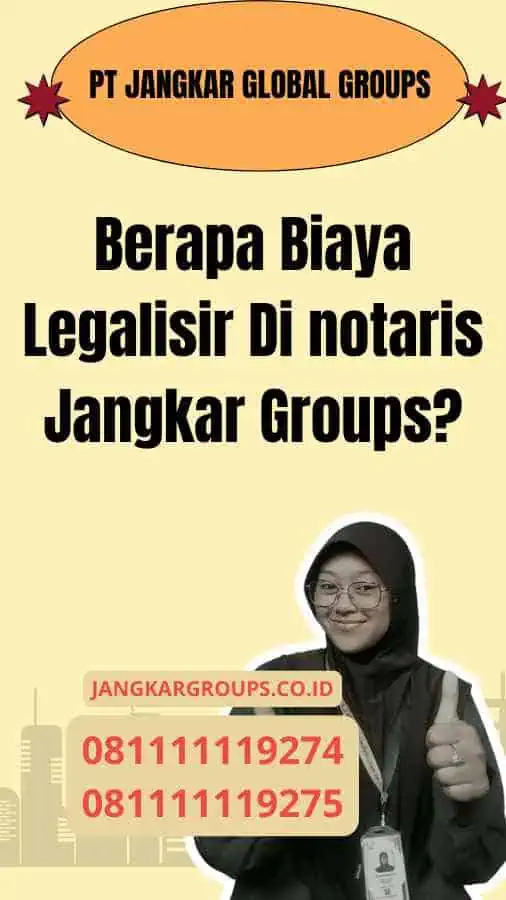 Berapa Biaya Legalisir Di notaris Jangkar Groups?