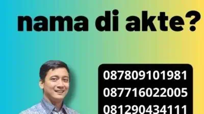 Berapa lama mengganti nama di akte?