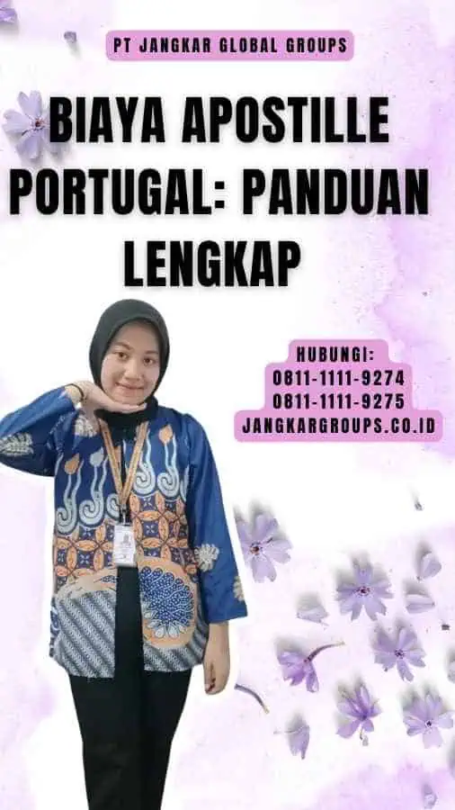 Biaya Apostille Portugal Panduan Lengkap 