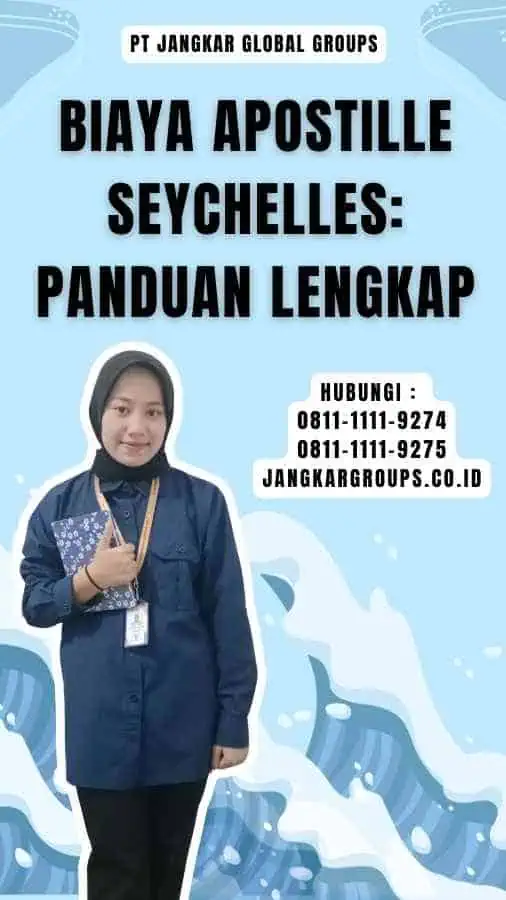 Biaya Apostille Seychelles Panduan Lengkap