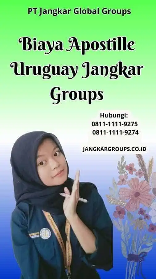 Biaya Apostille Uruguay Jangkar Groups