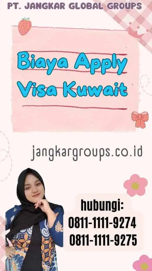 Biaya Apply Visa Kuwait