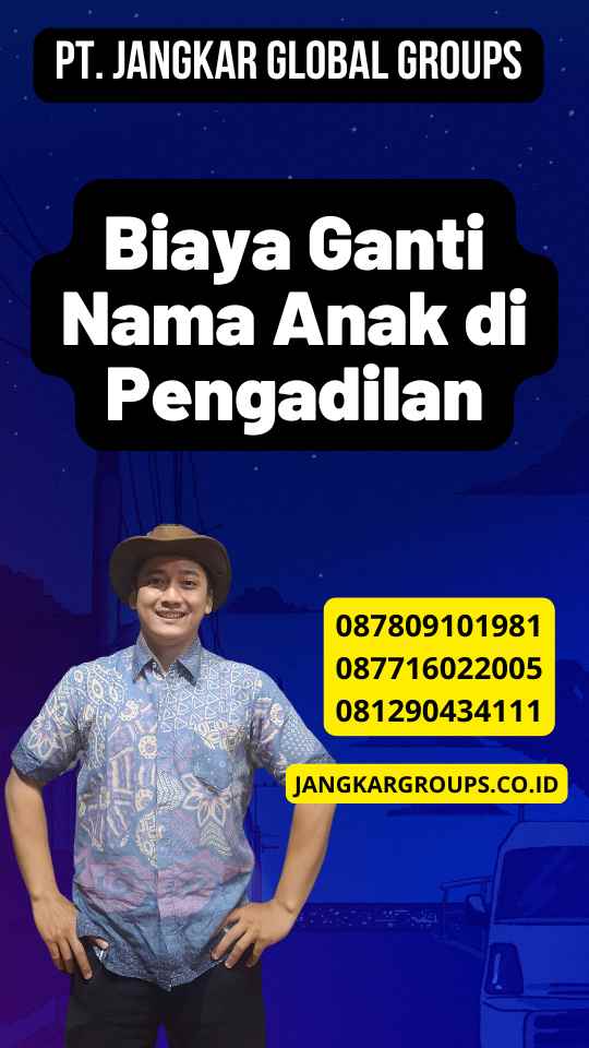 Biaya Ganti Nama Anak di Pengadilan