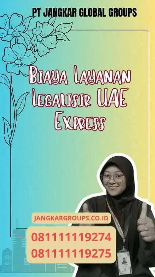 Biaya Layanan Legalisir UAE Express