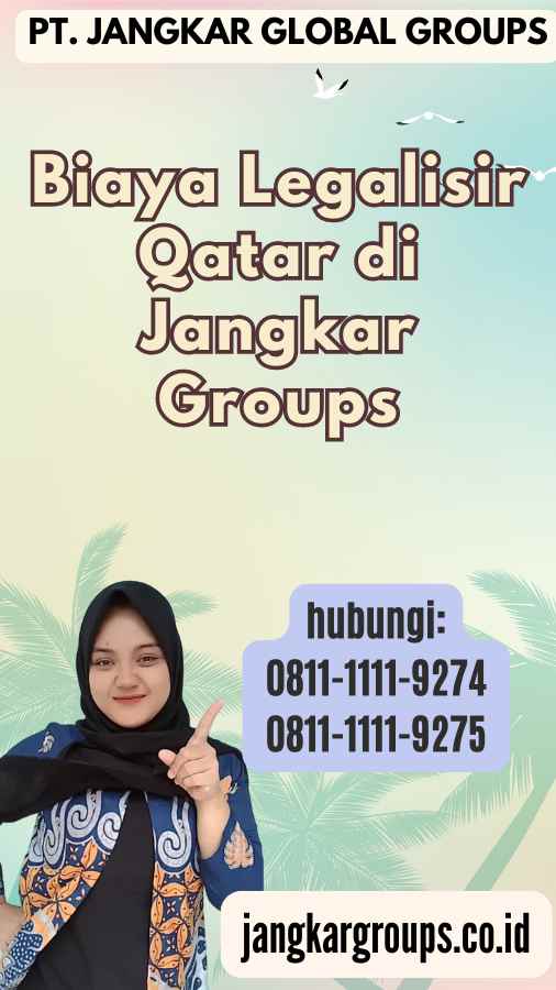 Biaya Legalisir Qatar di Jangkar Groups