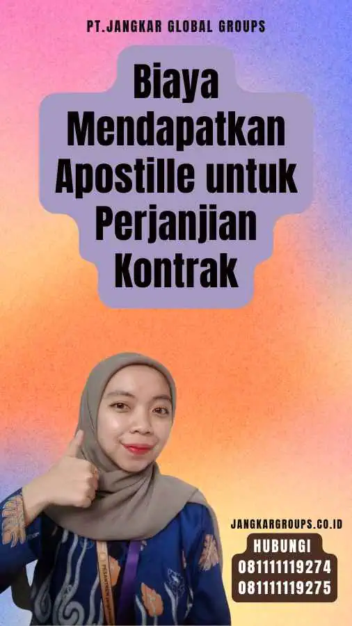 Biaya Mendapatkan Apostille untuk Perjanjian Kontrak