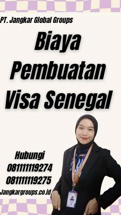 Biaya Pembuatan Visa Senegal - Tempat Pembuatan Visa Senegal