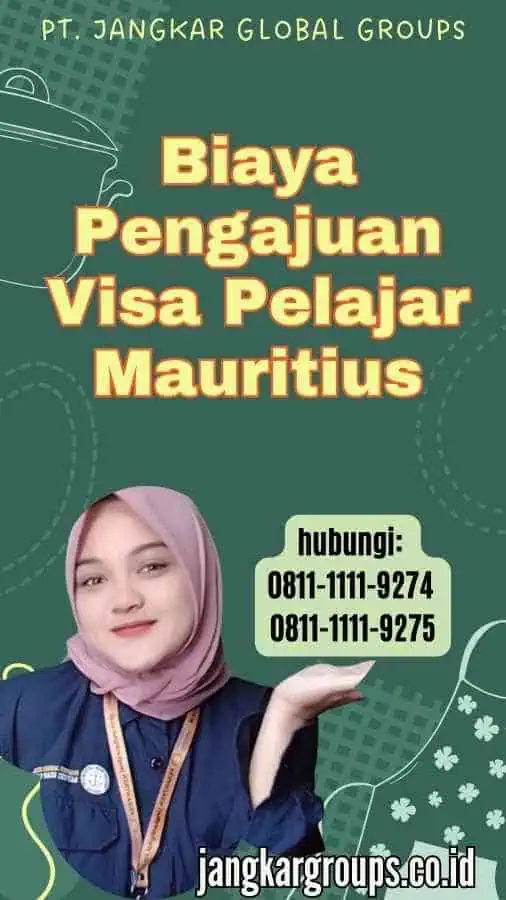 Biaya Pengajuan Visa Pelajar Mauritius