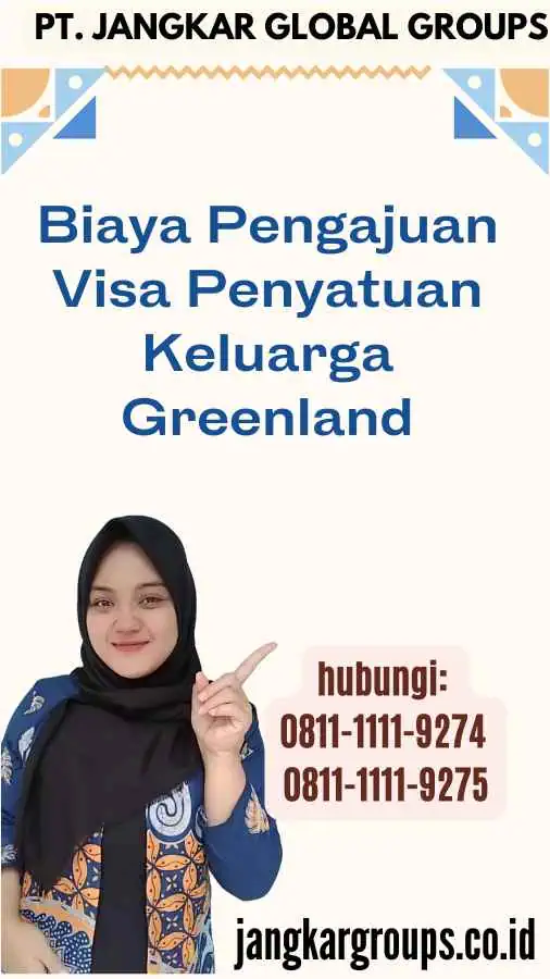 Biaya Pengajuan Visa Penyatuan Keluarga Greenland