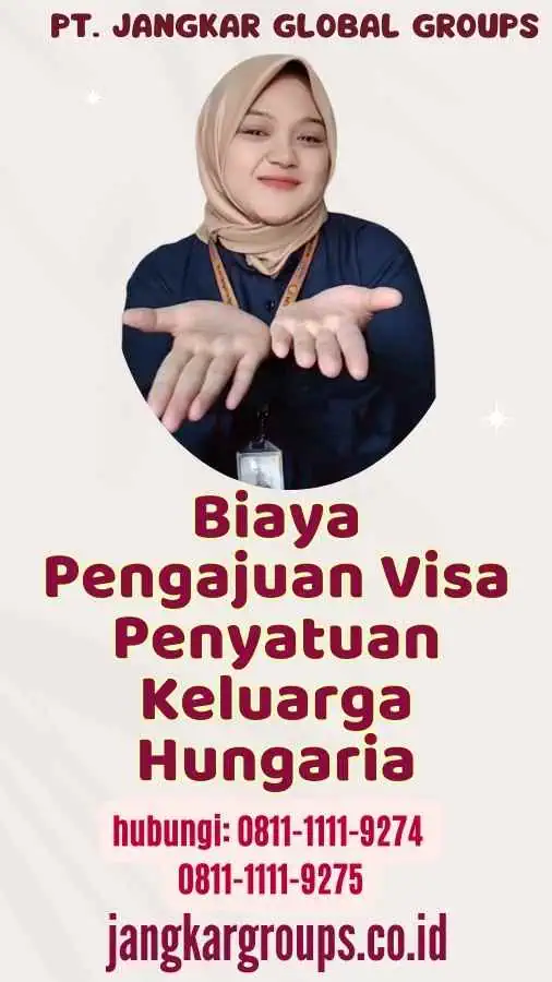 Biaya Pengajuan Visa Penyatuan Keluarga Hungaria