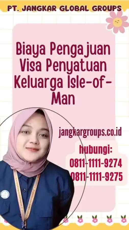 Biaya Pengajuan Visa Penyatuan Keluarga Isle-of-Man