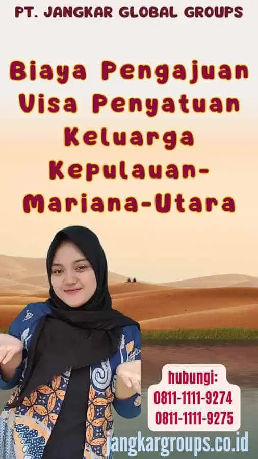 Biaya Pengajuan Visa Penyatuan Keluarga Kepulauan-Mariana-Utara